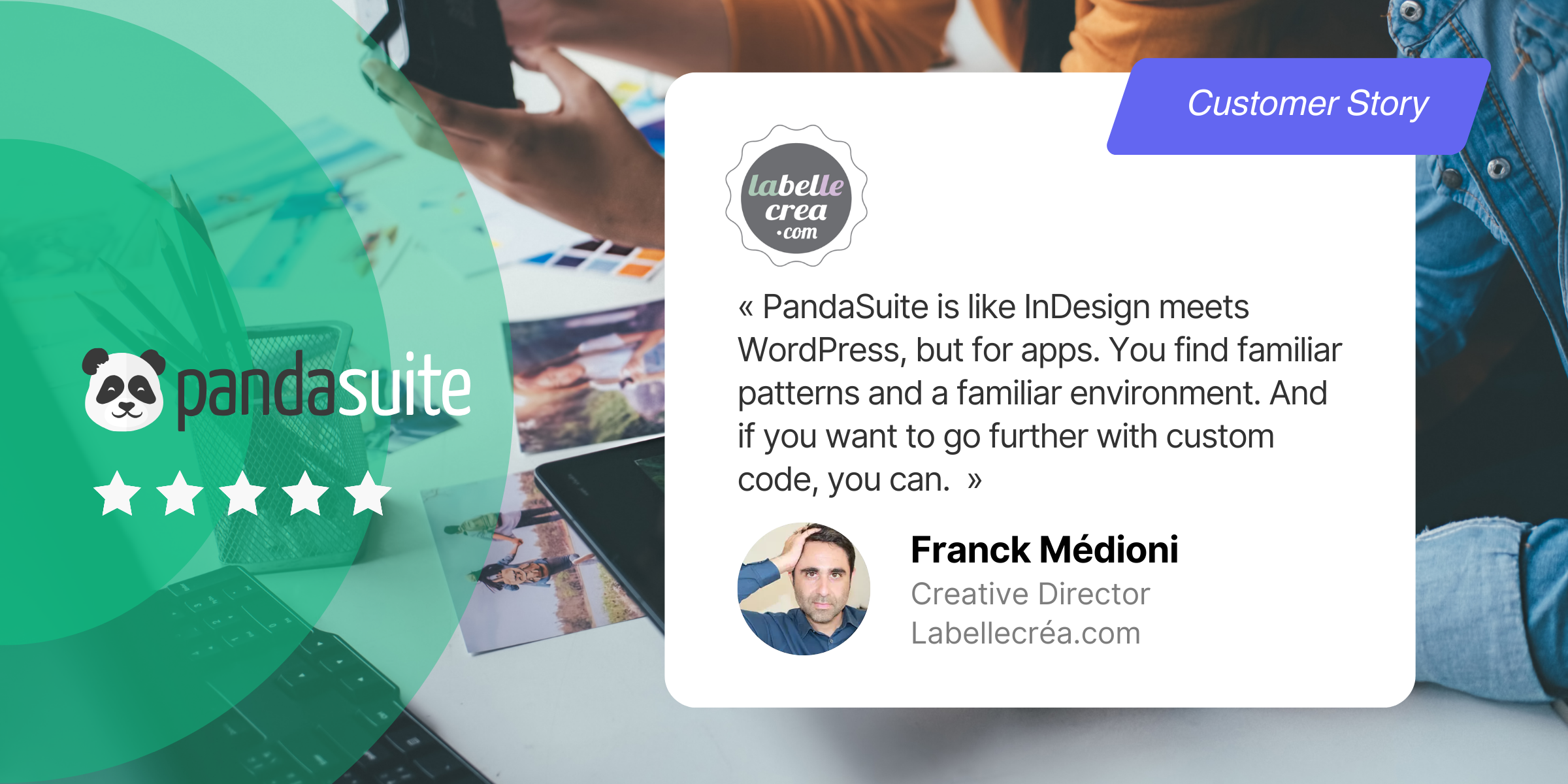 Franck Médioni, Creative Director at Labellecréa, PandaSuite customer story